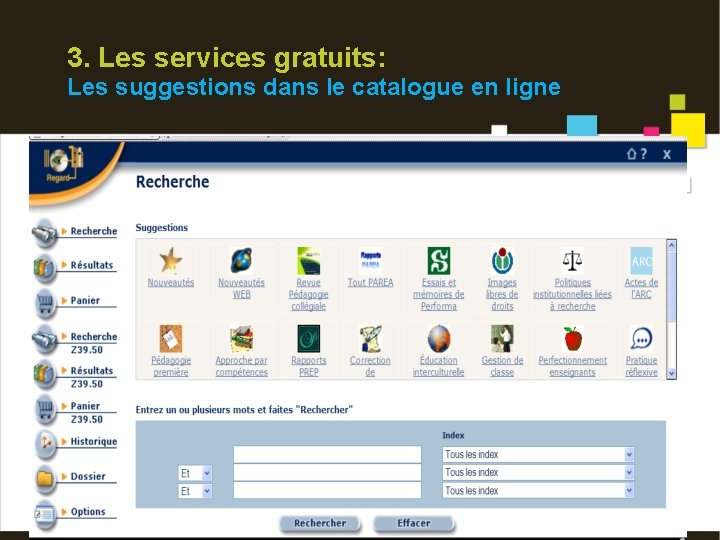 3. Les services gratuits: Les suggestions dans le catalogue en ligne 