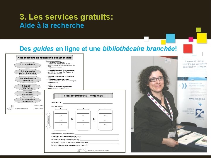 3. Les services gratuits: Aide à la recherche Des guides en ligne et une