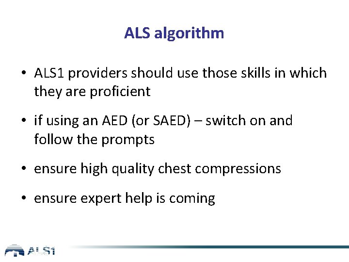 ALS algorithm • ALS 1 providers should use those skills in which they are