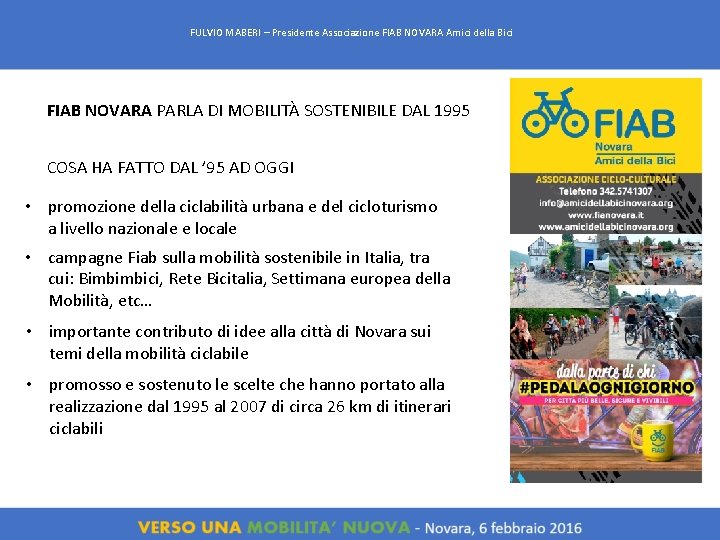 FULVIO MABERI – Presidente Associazione FIAB NOVARA Amici della Bici FIAB NOVARA PARLA DI