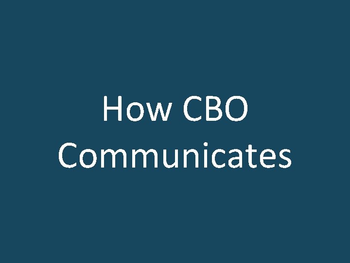 How CBO Communicates 