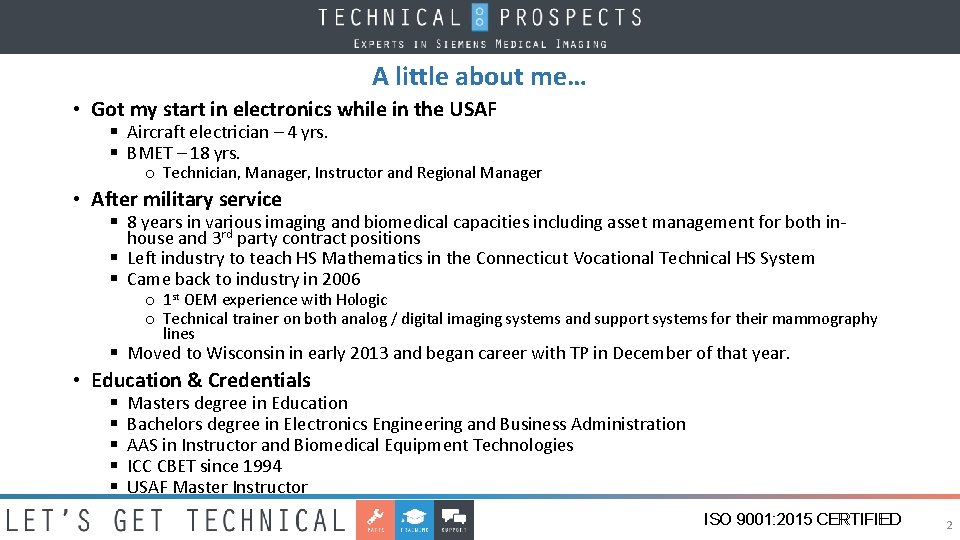 A little about me… • Got my start in electronics while in the USAF