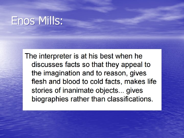Enos Mills: 