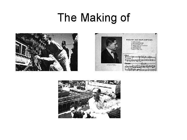 The Making of 