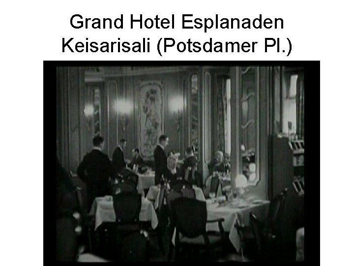 Grand Hotel Esplanaden Keisarisali (Potsdamer Pl. ) 