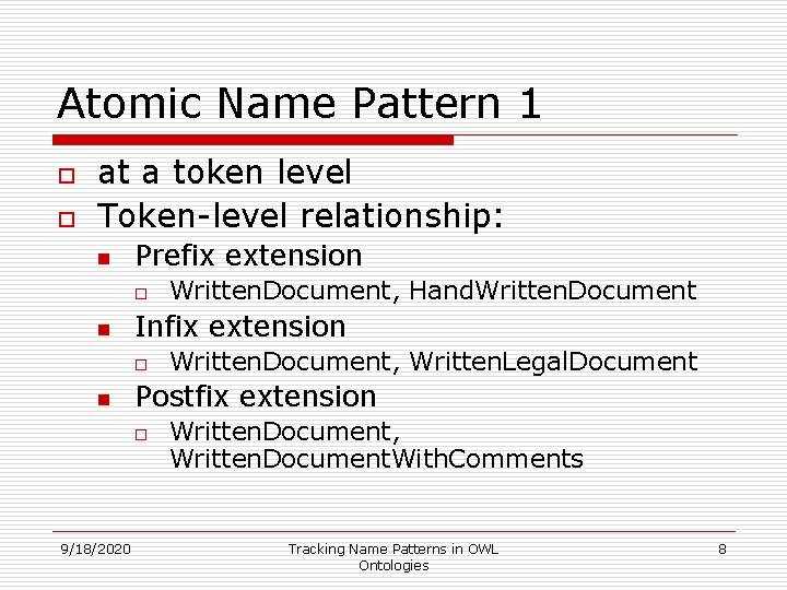 Atomic Name Pattern 1 o o at a token level Token-level relationship: n Prefix