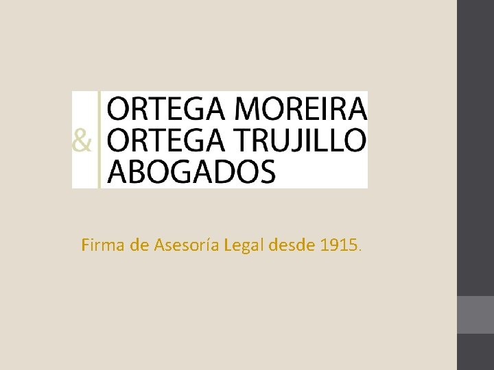 Firma de Asesoría Legal desde 1915. 