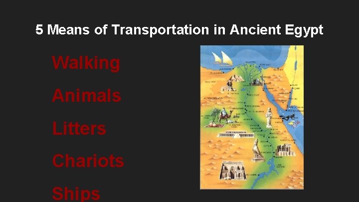5 Means of Transportation in Ancient Egypt Walking Animals Litters Chariots Ships 5 Means of Transportation in Ancient Egypt Walking Animals Litters Chariots Ships