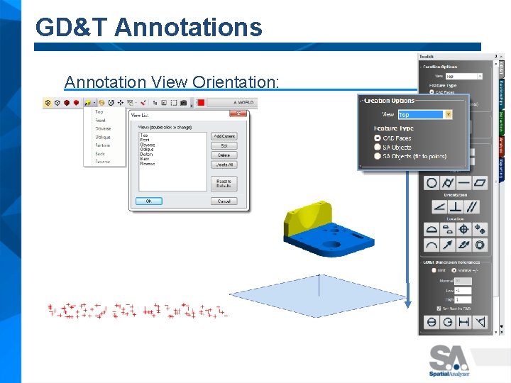 GD&T Annotations Annotation View Orientation: 