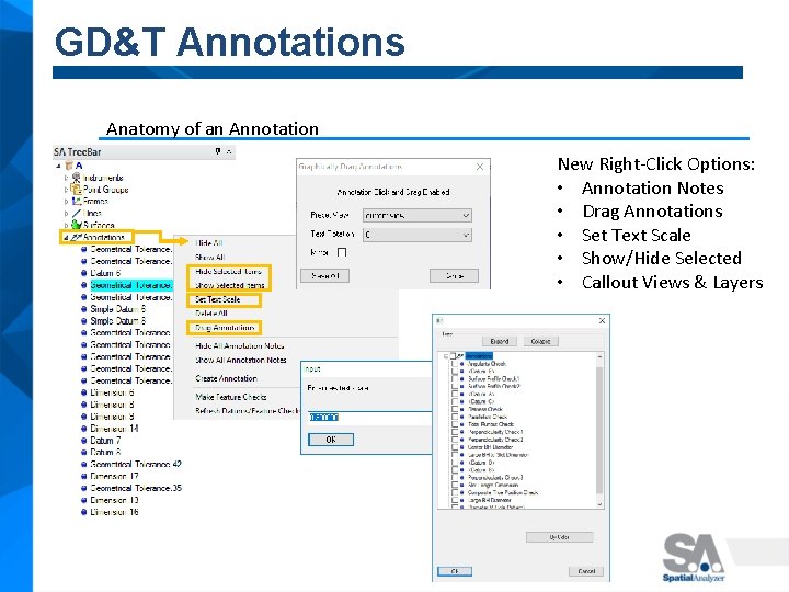 GD&T Annotations Anatomy of an Annotation New Right-Click Options: • Annotation Notes • Drag