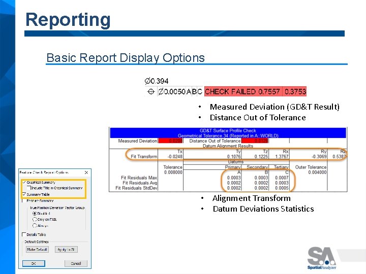 Reporting Basic Report Display Options • Measured Deviation (GD&T Result) • Distance Out of