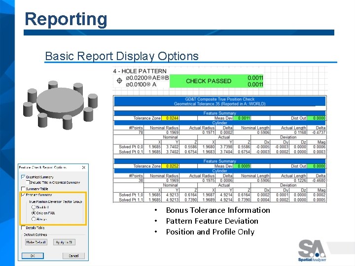 Reporting Basic Report Display Options • Bonus Tolerance Information • Pattern Feature Deviation •