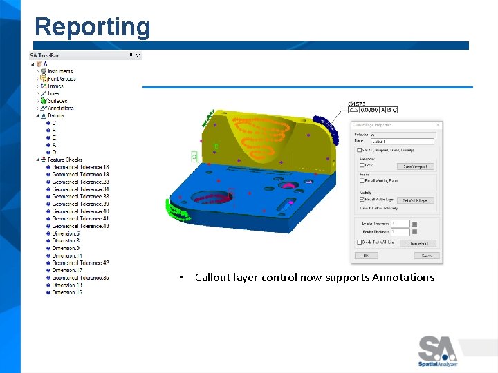 Reporting • Callout layer control now supports Annotations 