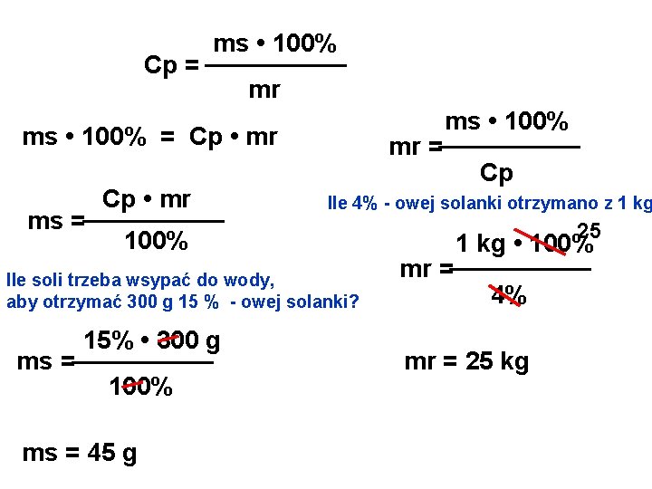 ms • 100% _____ Cp = mr ms • 100% mr =_____ Cp ms