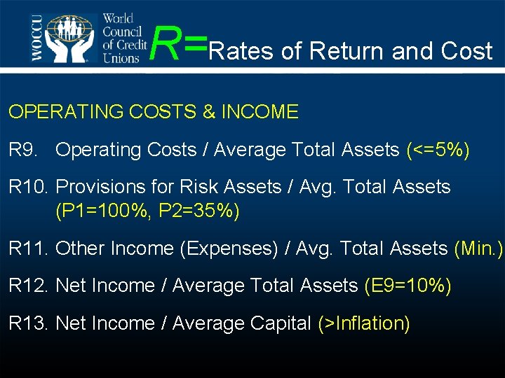 R=Rates of Return and Cost OPERATING COSTS & INCOME R 9. Operating Costs /