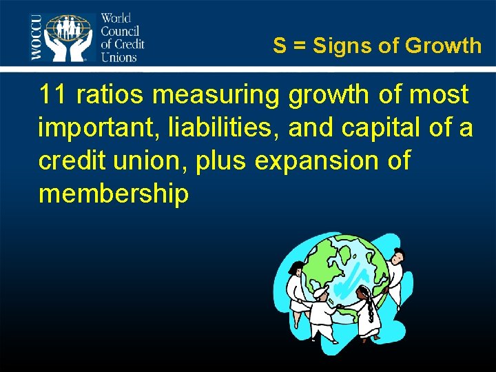 S = Signs of Growth 11 ratios measuring growth of most important, liabilities, and