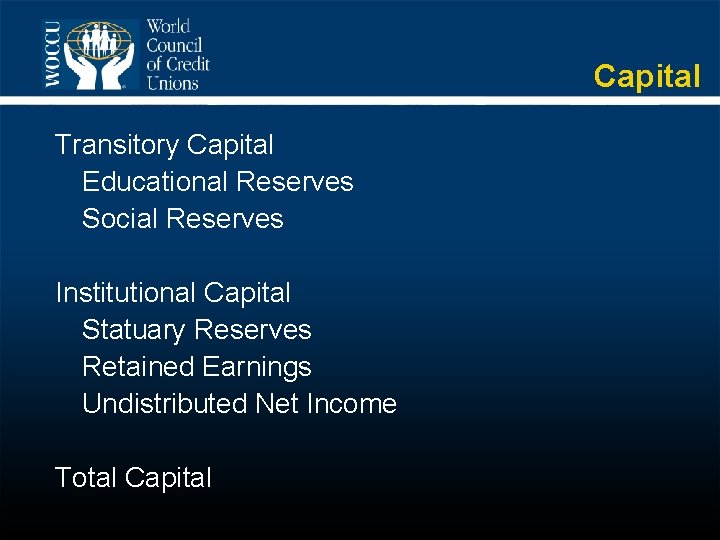 Capital Transitory Capital Educational Reserves Social Reserves Institutional Capital Statuary Reserves Retained Earnings Undistributed