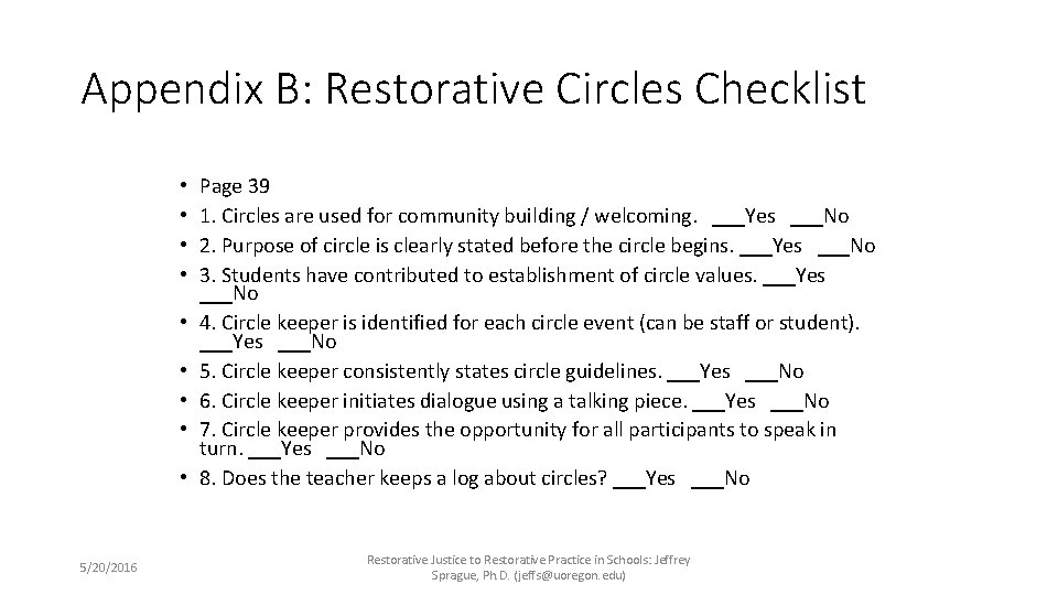 Appendix B: Restorative Circles Checklist • • • 5/20/2016 Page 39 1. Circles are