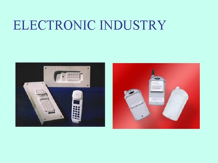 ELECTRONIC INDUSTRY 