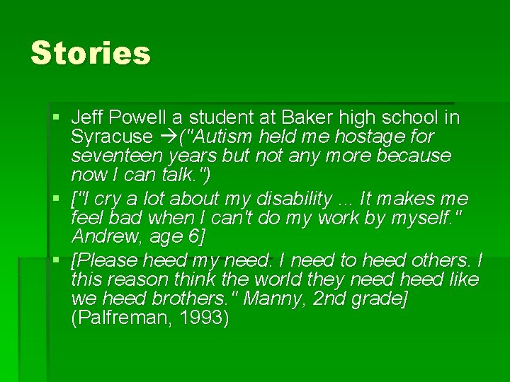 Stories § Jeff Powell a student at Baker high school in Syracuse ("Autism held