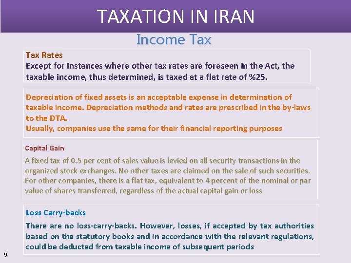 TAXATION IN IRAN Income Tax Rates Except for instances where other tax rates are