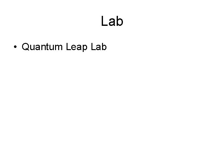 Lab • Quantum Leap Lab 