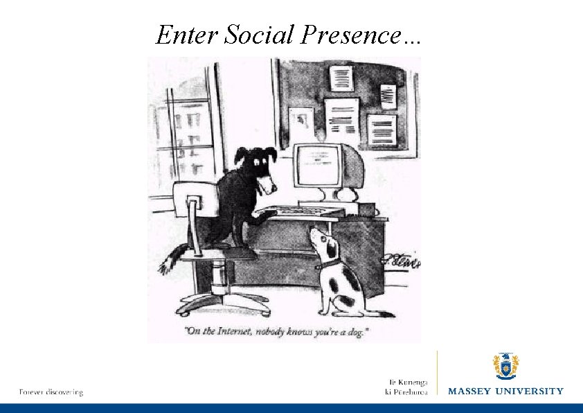 Enter Social Presence… 