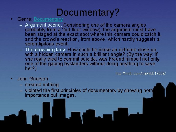 Documentary? • Genre: Documentary – Argument scene. Considering one of the camera angles (probably