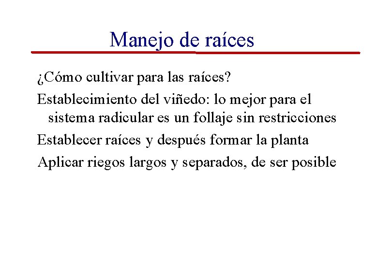 Manejo de raíces ¿Cómo cultivar para las raíces? Establecimiento del viñedo: lo mejor para Manejo de raíces ¿Cómo cultivar para las raíces? Establecimiento del viñedo: lo mejor para