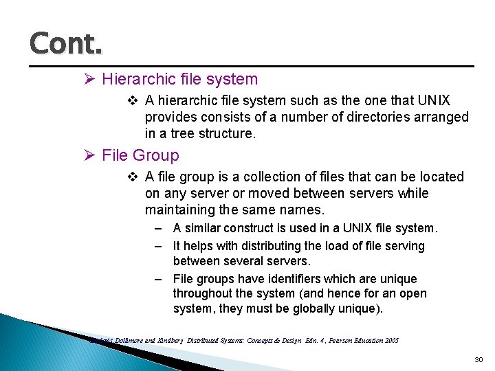 Cont. Ø Hierarchic file system v A hierarchic file system such as the one