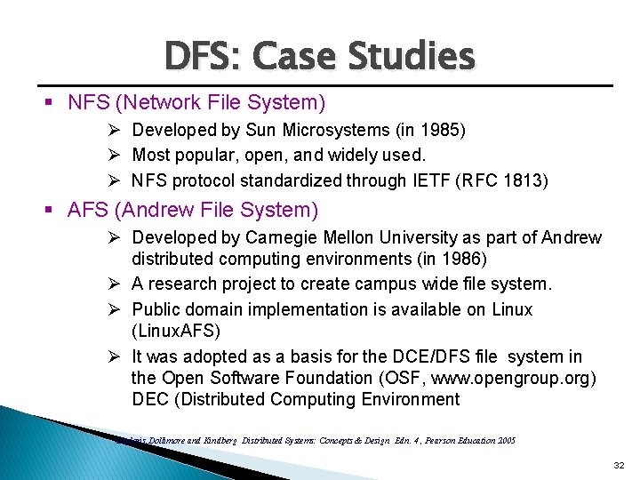 DFS: Case Studies § NFS (Network File System) Ø Developed by Sun Microsystems (in