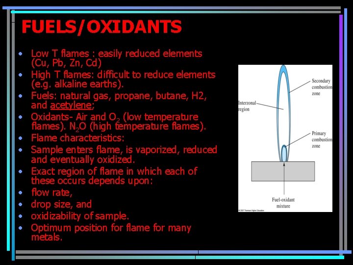 FUELS/OXIDANTS • Low T flames : easily reduced elements (Cu, Pb, Zn, Cd) •