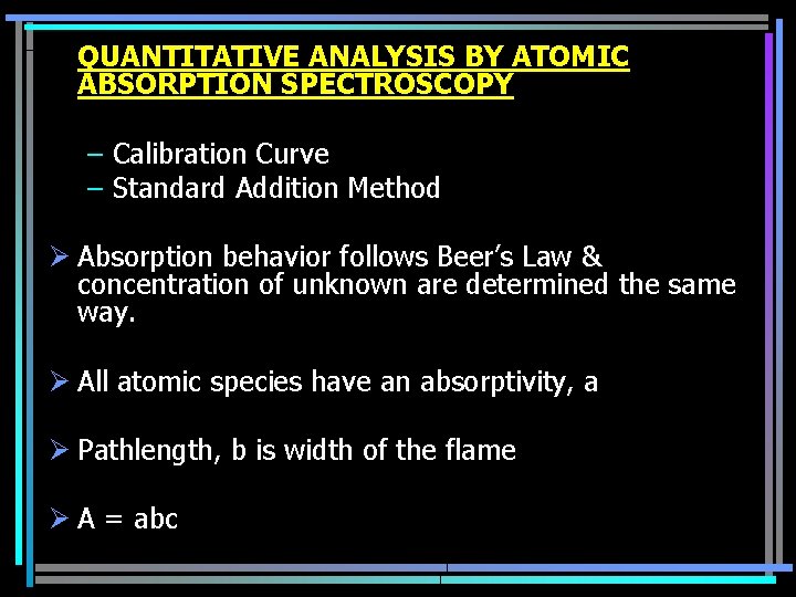 QUANTITATIVE ANALYSIS BY ATOMIC ABSORPTION SPECTROSCOPY – Calibration Curve – Standard Addition Method Ø