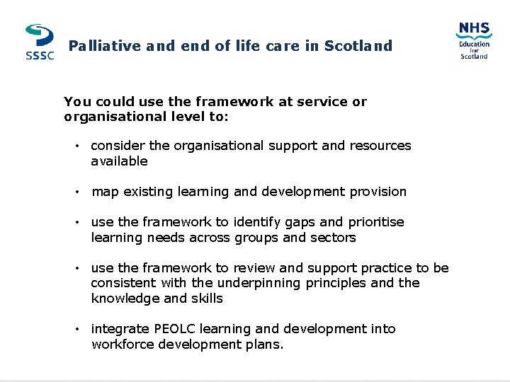 Palliative and end of life care in Scotland MAIN HEADER GOES HERE You could