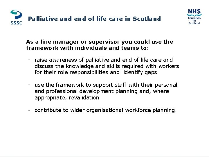Palliative and end of life care in Scotland MAIN HEADER GOES HERE As a