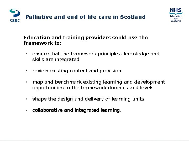 Palliative and end of life care in Scotland MAIN HEADER GOES HERE Education and