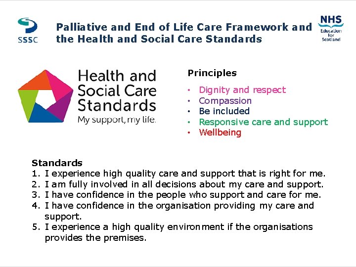Palliative and End of Life Care Framework and the Health and Social Care Standards