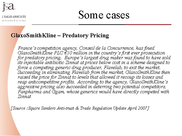 Some cases Glaxo. Smith. Kline – Predatory Pricing France’s competition agency, Conseil de la