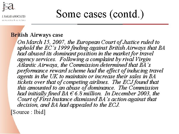 Some cases (contd. ) British Airways case On March 15, 2007, the European Court