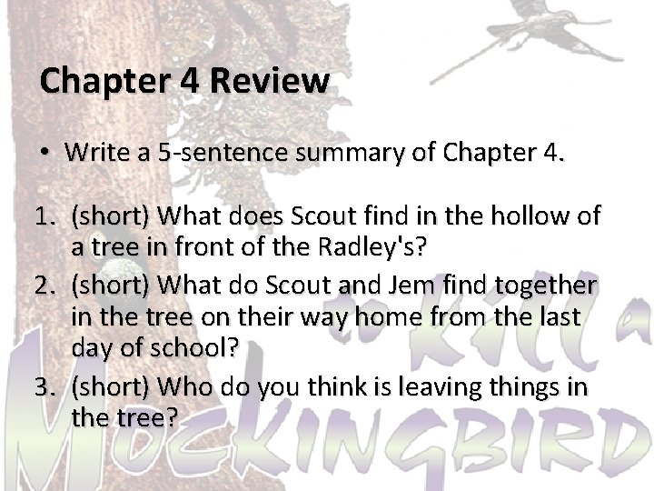 Chapter 4 Review • Write a 5 -sentence summary of Chapter 4. 1. (short)