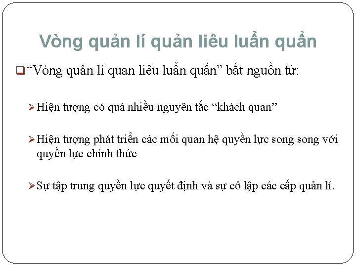 Vòng quản lí quản liêu luẩn q“Vòng quản lí quan liêu luẩn quẩn” bắt