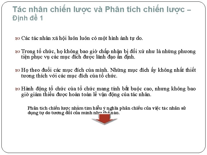 Tác nhân chiến lược và Phân tích chiến lược – Định đề 1 Các