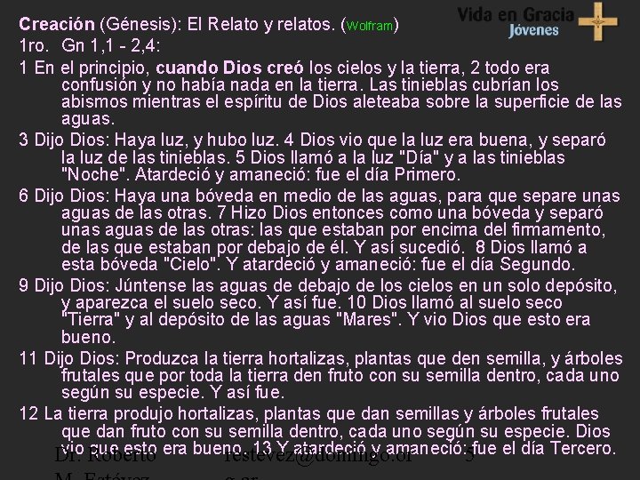 Creación (Génesis): El Relato y relatos. (Wolfram) 1 ro. Gn 1, 1 - 2,