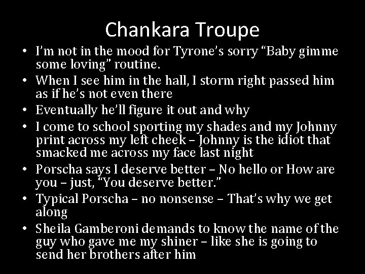 Chankara Troupe • I’m not in the mood for Tyrone’s sorry “Baby gimme some