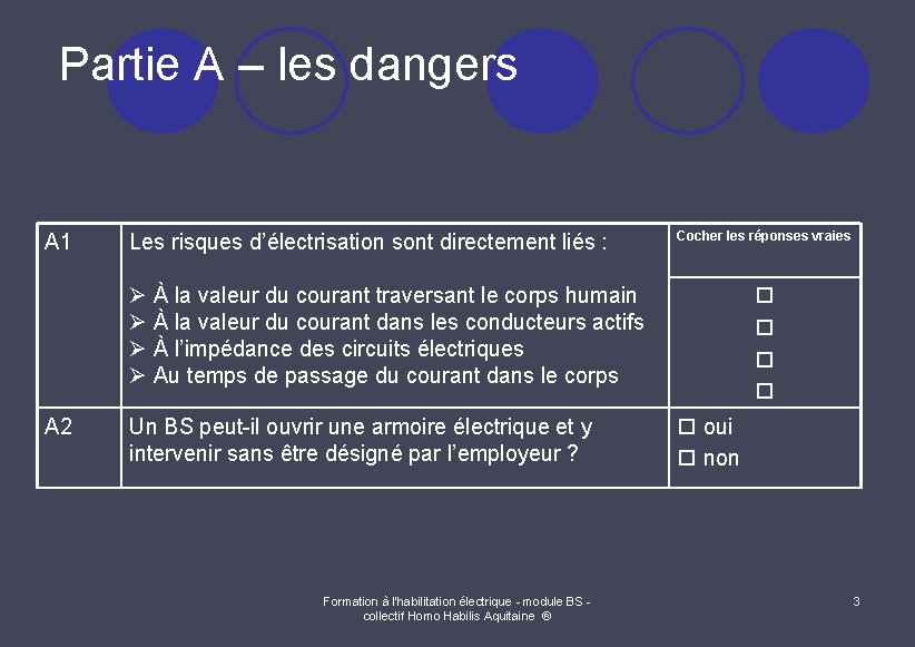 Partie A – les dangers A 1 Les risques d’électrisation sont directement liés :