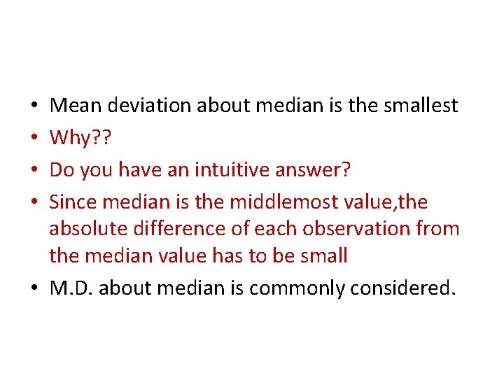 Mean deviation about median is the smallest Why? ? Do you have an intuitive