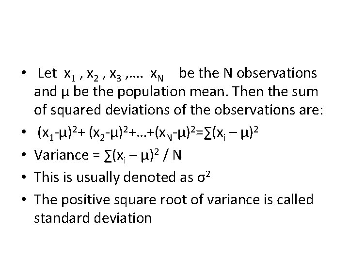  • Let x 1 , x 2 , x 3 , …. x.