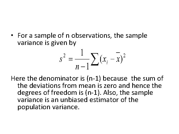  • For a sample of n observations, the sample variance is given by