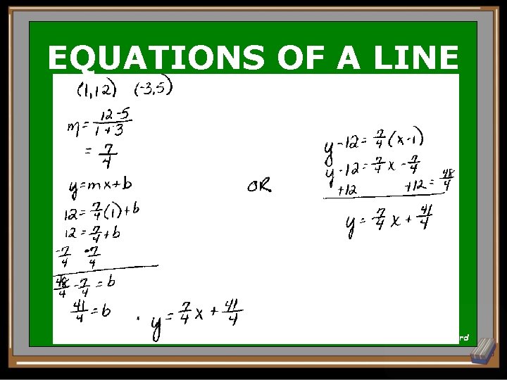 EQUATIONS OF A LINE Back to Board 