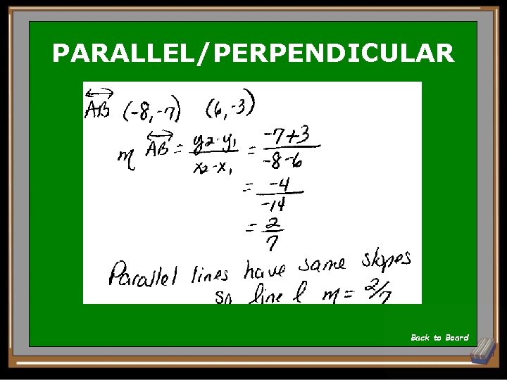 PARALLEL/PERPENDICULAR Back to Board 